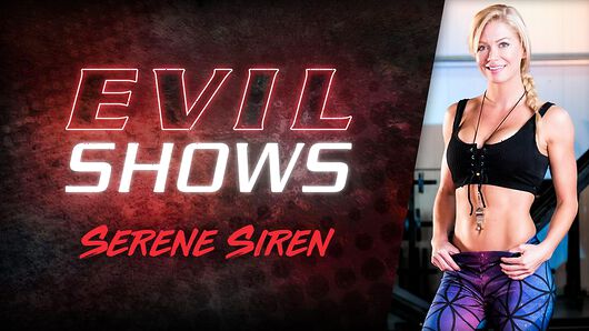Serene Siren in Evil Shows - Serene Siren, Scene #01