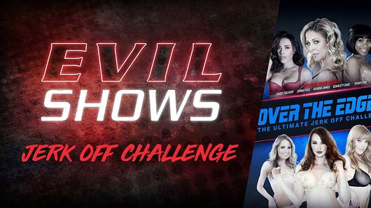 Cherie Deville in Evil Shows - Over The Edge - The Ultimate Jerk Off Challenge #02, Scene #01