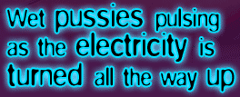 Wired Pussy = Erotic electrical play at it's finest!