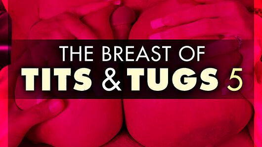 Elizabeth Starr in The Breast of Tits and Tugs 5