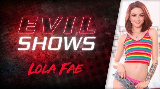 Lola Fae in Evil Shows - Lola Fae, Scene #01